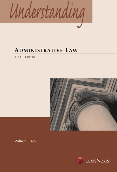 Understanding Administrative Law, Sixth Edition cover