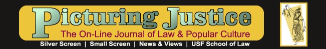 Picturing Justice, the On-Line Journal of Law and Popular Culture