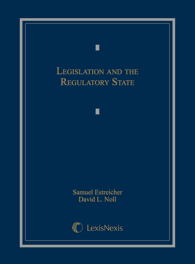 Cap Legislation And The Regulatory State 9780769846880 Authors Samuel Estreicher David L