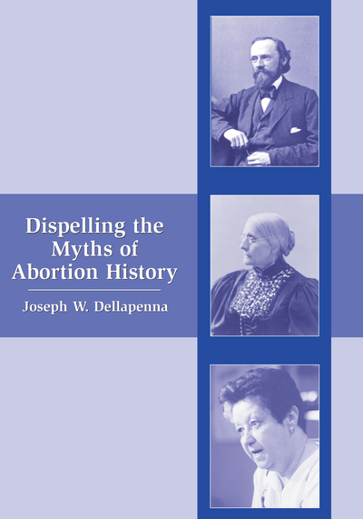 Dispelling the Myths of Abortion History
