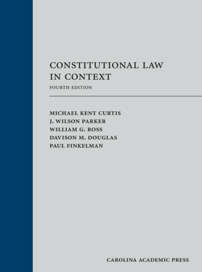 Constitutional Law in Context, Fourth Edition
