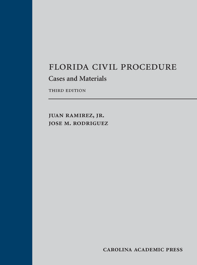 Florida Civil Procedure, Third Edition