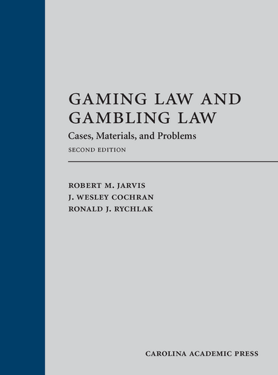 Gaming Law and Gambling Law, Second Edition