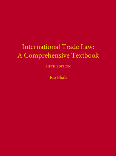 International Trade Law: A Comprehensive Textbook (Four-Volume Set), Fifth Edition