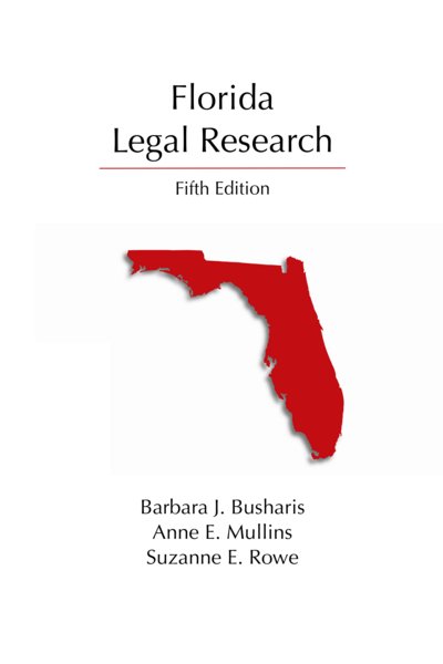 Florida Legal Research, Fifth Edition