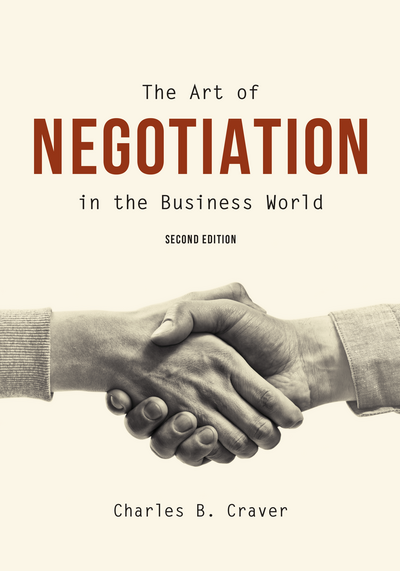 The Art of Negotiation in the Business World, Second Edition