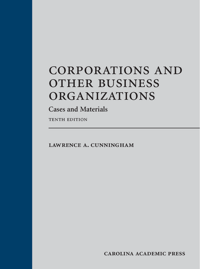 Corporations and Other Business Organizations, Tenth Edition