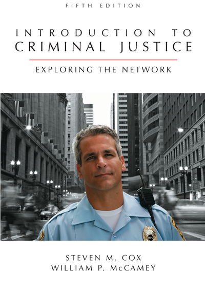 Introduction to Criminal Justice, Fifth Edition