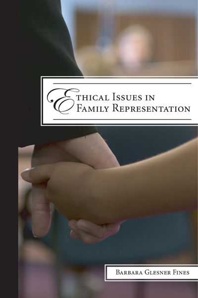 Ethical Issues in Family Representation