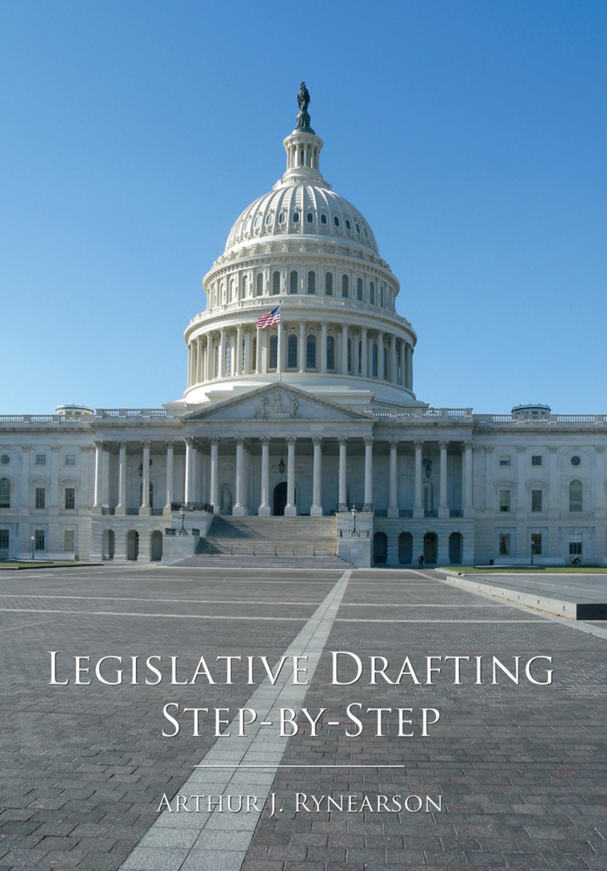 cap-legislative-drafting-step-by-step-9781611633801-authors-arthur-j-rynearson-carolina