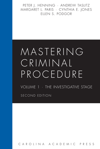 Mastering Criminal Procedure, Volume 1, Second Edition