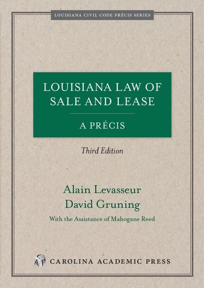 Louisiana Law of Sale and Lease, A Précis, Third Edition