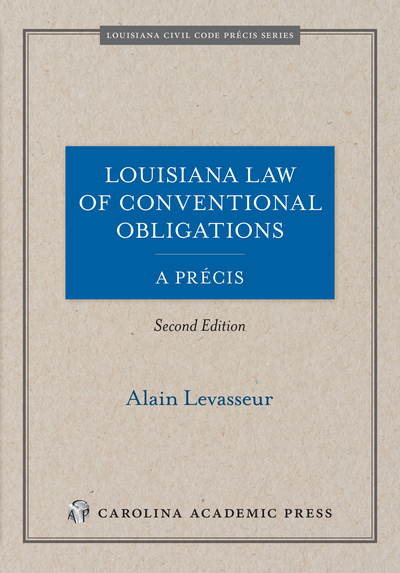 Cap Louisiana Law Of Conventional Obligations A Pr 233 Cis