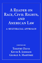 A Reader on Race, Civil Rights, and American Law: A Multiracial Approach cover
