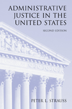 Administrative Justice in the United States, Second Edition cover