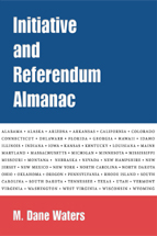 The Initiative and Referendum Almanac: A Comprehensive Reference Guide to the Initiative and Referendum Process cover