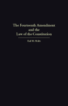 The Fourteenth Amendment and the Law of the Constitution cover