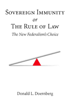 Sovereign Immunity or The Rule of Law: The New Federalism's Choice cover