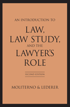 An Introduction to Law, Law Study, and the Lawyer's Role, Second Edition cover