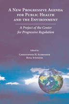 A New Progressive Agenda for Public Health and the Environment: A Project of the Center for Progressive Regulation cover