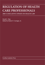 Regulation of Health Care Professionals: 2005 Cumulative Update on Health Law cover