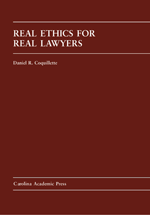 Real Ethics for Real Lawyers: Materials for Professional Responsibility cover
