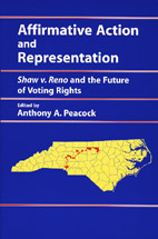 Affirmative Action and Representation: Shaw v. Reno and the Future of Voting Rights cover