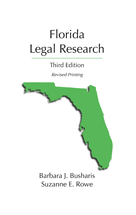 Florida Legal Research: Revised Printing, Third Edition cover