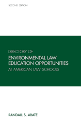Directory of Environmental Law Education Opportunities at American Law Schools, Second Edition cover