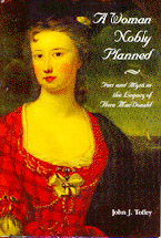 A Woman Nobly Planned: Fact and Myth in the Legacy of Flora MacDonald cover