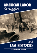 American Labor Struggles and Law Histories cover