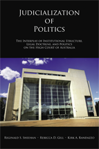 Judicialization of Politics: The Interplay of Institutional Structure, Legal Doctrine, and Politics on the High Court of Australia cover