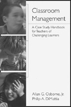 Classroom Management: A Case Study Handbook for Teachers of Challenging Learners cover