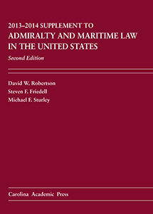 2013-2014 Supplement to Admiralty and Maritime Law in the United States, Second Edition cover