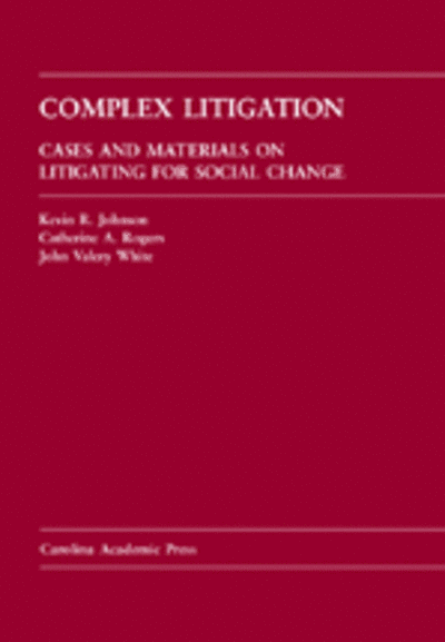 Complex Litigation: Cases and Materials on Litigating for Social Change cover