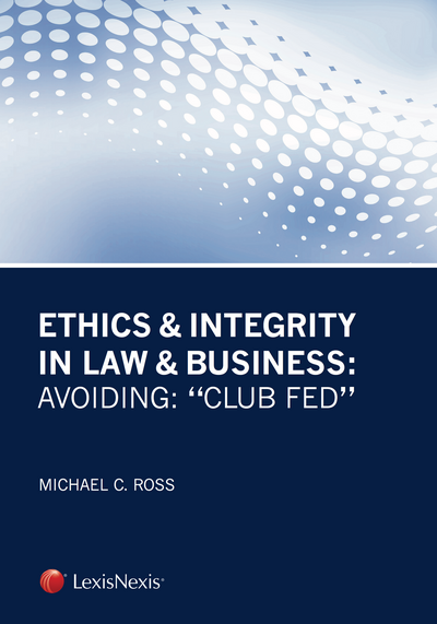 Ethics & Integrity in Law & Business
