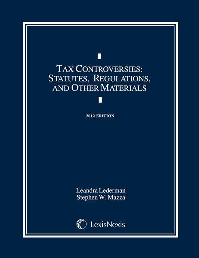 Tax Controversies Document Supplement: Practice and Procedure, Third Edition cover