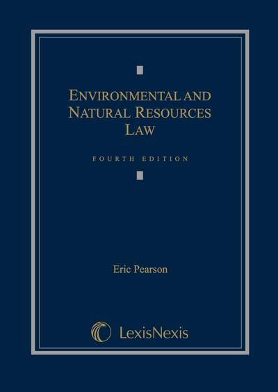 Environmental and Natural Resources Law, Fourth Edition cover