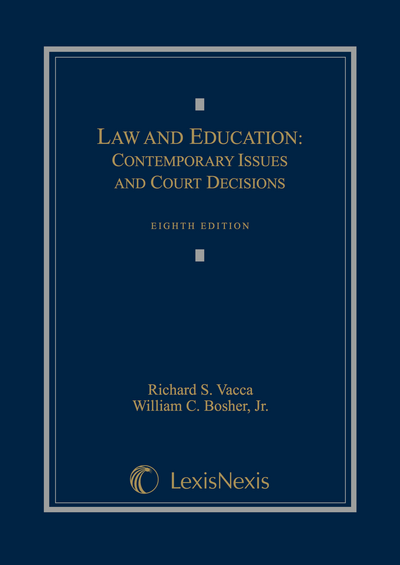 Law and Education: Contemporary Issues and Court Decisions, Eighth Edition cover