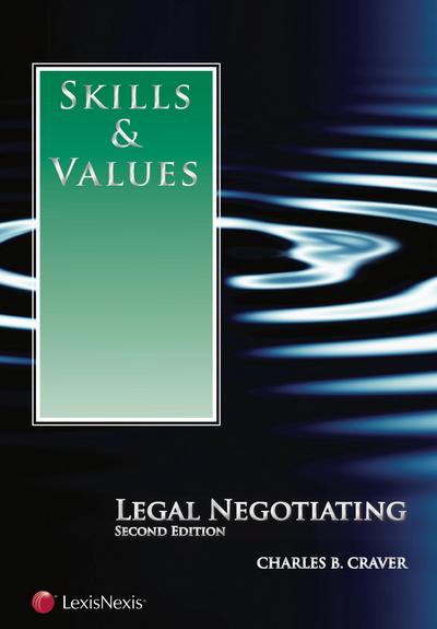 Skills & Values: Legal Negotiating, Second Edition cover