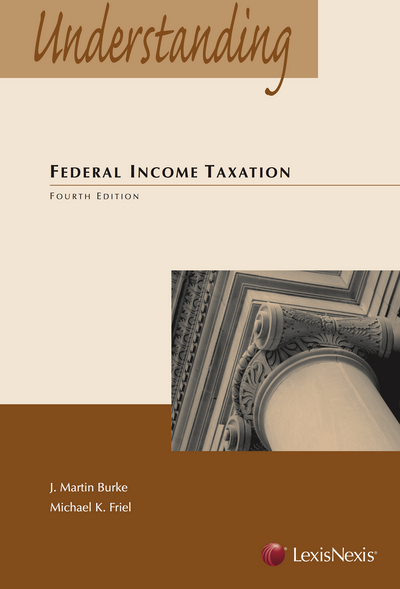 Understanding Federal Income Taxation, Fourth Edition cover