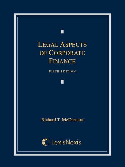 Legal Aspects of Corporate Finance, Fifth Edition