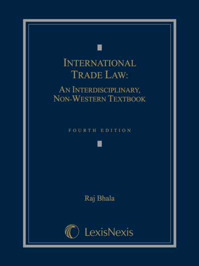 International Trade Law, Volume 1 and 2: An Interdisciplinary, Non-Western Textbook, Fourth Edition cover