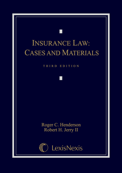 Insurance Law, Third Edition