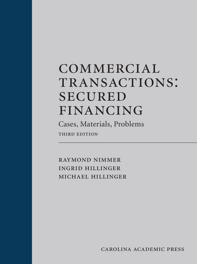 Commercial Transactions: Secured Financing: Cases, Materials, Problems, Third Edition cover