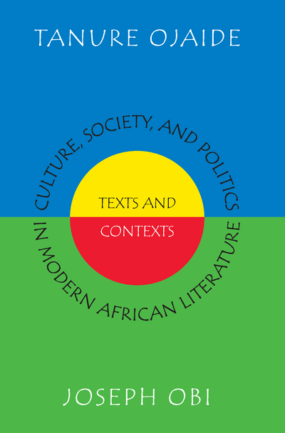 Culture, Society, and Politics in Modern African Literature