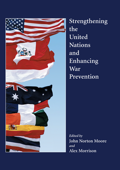 Strengthening the United Nations and Enhancing War Prevention
