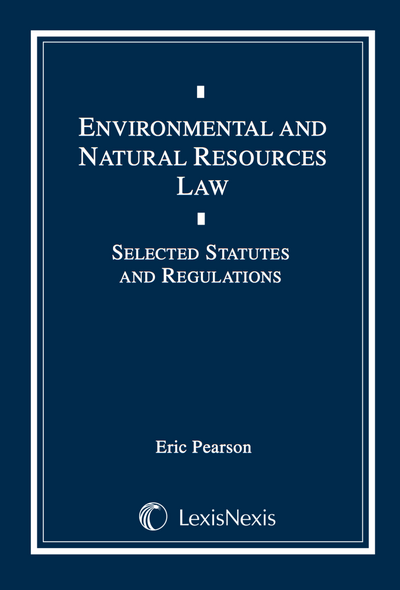 Environmental and Natural Resources Law Document Supplement, Fourth Edition cover