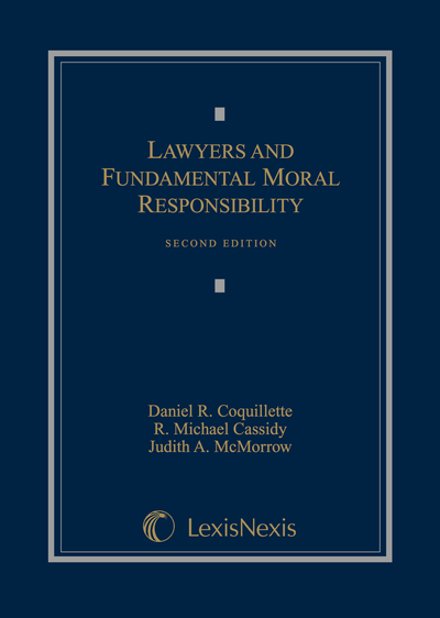 Lawyers and Fundamental Moral Responsibility, Second Edition