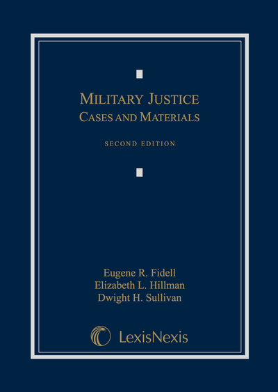Military Justice: Cases and Materials, Second Edition cover